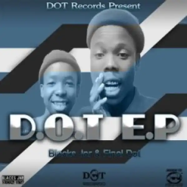 Black Jnr X Final Dot - Dot Records-Okhathazile